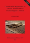 Conservation Approaches to Earthen Architecture in Archaeological Contexts - Book