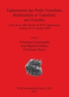 Taphonomie des Petits Vertebres: Referentiels et Transferts aux Fossiles : Actes de la Table Ronde du RTP Taphonomie, Talence 20-21 octobre 2009 - Book