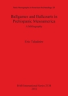 Ballgames and Ballcourts in Prehispanic Mesoamerica: A bibliography : A bibliography - Book