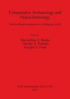 Comparative Archaeology and Paleoclimatology : Socio-cultural responses to a changing world - Book