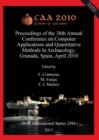 CAA 2010 : Fusion of Cultures. Proceedings of the 38th Annual Conference on Computer Applications and Quantitative Methods in Archaeology, Granada, Spain, April 2010 - Book
