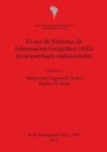 El uso de Sistemas de Informacion  Geografica (SIG) en arqueologia sudamericana - Book