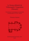 Le bourg abbatial de Villemagne-l'Argentiere (Herault) : Dynamique economique et commande monumentale XI?-XIV? siecles - Book