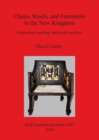 Chairs Stools and Footstools in the New Kingdom : Production, typology and social analysis - Book