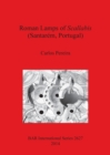 Roman Lamps of Scallabis (Santarem Portugal) - Book