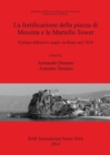 La Fortificazione della Piazza di Messina e le Martello Tower. Il Piano Difensivo Anglo Siciliano Nel 1810 : Il piano difensivo anglo siciliano nel 1810 - Book