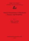Social Dimensions of Medieval Disease and Disability - Book