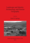 Landscape and Identity: Archaeology and Human Geography - Book