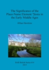 The Significance of the Place-Name Element *Funta in the Early Middle Ages - Book