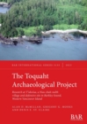 The Toquaht Archaeological Project : Research at T'ukw'aa, a Nuu-chah-nulth village and defensive site in Barkley Sound, Western Vancouver Island - Book