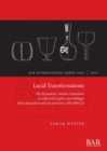 Lucid Transformations : The Byzantine-Islamic transition as reflected in glass assemblages from Jerusalem and its environs, 450-800 CE - Book