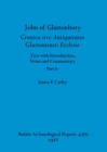 John of Glastonbury. Cronica sive Antiquitates Glastoniensis Ecclesie, Part ii - Book