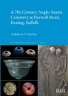 A 7th Century Anglo-Saxon Cemetery at Burwell Road, Exning, Suffolk - Book