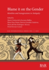 Blame it on the Gender : Identities and transgressions in Antiquity - Book