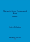 The Anglo-Saxon Cemeteries of Kent, Volume I - Book
