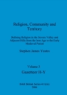 Religion, Community and Territory, Volume 3 : Defining Religion in the Severn Valley and Adjacent Hills from the Iron Age to the Early Medieval Period. Volume 3-Gazetteer H-Y - Book