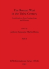 The Roman West in the Third Century, Part i : Contributions from Archaeology and History - Book