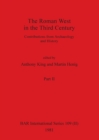 The Roman West in the Third Century, Part ii : Contributions from Archaeology and History - Book