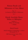 Roman Roads and Milestones of Asia Minor, Part i / Kucuk Asya'daki Roma Yollari ve Miltaslari, Boelum i - Book