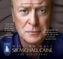 Sir Michael Caine: The Biography - Book
