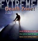 Extreme Science: Death Zone : Can Humans Survive at 8000 metres? - Book