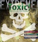 Extreme Science: Toxic! : Killer Cures and Other Poisonings - Book