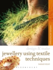 Design & Make Jewellery using Textile Techniques - Book