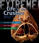 Extreme Science: Life in the Crusher : Mysteries of the Deep Oceans - Book