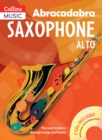 Abracadabra Saxophone (Pupil's book + 2 CDs) : The Way to Learn Through Songs and Tunes - Book