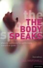 The Body Speaks : Performance and physical expression - Book