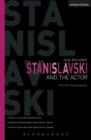 Stanislavski and the Actor : The Final Acting Lessons, 1935-38 - Book