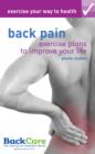 Exercise your way to health: Back Pain : Exercise plans to improve your life - Book