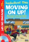 Moving On Up! : All You Need to Ease the Transition from Primary to Secondary School - Book