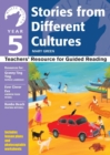 Year 5: Stories from Different Cultures : Teachers' Resource for Guided Reading - Book