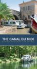 The Canal Du Midi : A Cruiser's Guide - Book