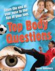 Top Body Questions : Age 8-9, above average readers - Book
