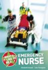 What's it Like to be a...? Emergency Nurse - Book
