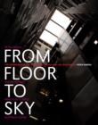 From Floor to Sky : The Experience of the Art School Studio - Book
