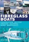 Fibreglass Boats : Construction, Gel Coat, Stressing, Blistering, Repair, Maintenance - Book