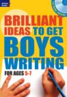 Brilliant Ideas to Get Boys Writing 5-7 - Book