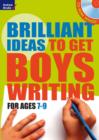 Brilliant Ideas to Get Boys Writing 7-9 - Book