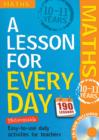 Lesson for Every Day: Maths Ages 10-11 - Book