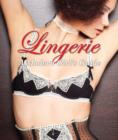 Lingerie : A Modern Guide - Book