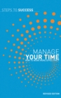 Manage Your Time : How to Work More Effectively - Book