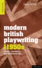Modern British Playwriting: The 1950s : Voices, Documents, New Interpretations - Book
