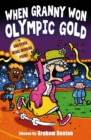 When Granny Won Olympic Gold : And Other Medal-Winning Poems - Book