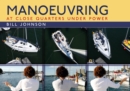 Manoeuvring : At Close Quarters Under Power - Book