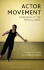 Actor Movement : Expression of the Physical Being - Book