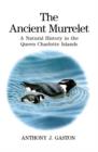 The Ancient Murrelet : A Natural History in the Queen Charlotte Islands - Book