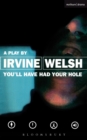 Junk : Adapted for the Stage - Welsh Irvine Welsh
